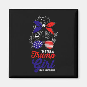 Ich bin immer noch ein Trump-Mädchen, ich entschul Magnet