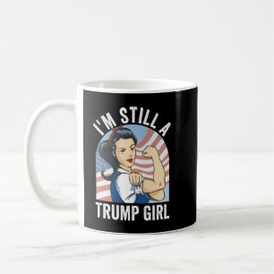 Ich bin immer noch ein Trump-Mädchen Kaffeetasse