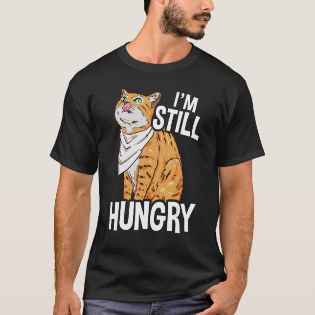 Ich bin immer noch hungrige Katze-Illustration für T-Shirt (Vorderseite)