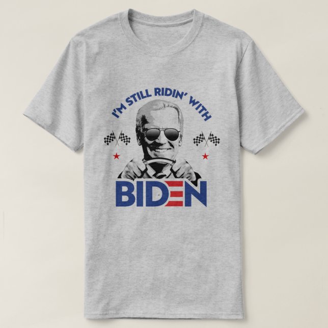 Ich bin immer noch von Biden abgeschnitten T-Shirt (Design vorne)