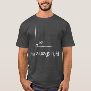 Ich bin immer rechts Tshirt rechts Angle Funny T-S