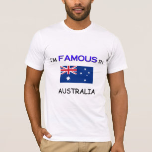 Ich bin in AUSTRALIEN berühmt T-Shirt