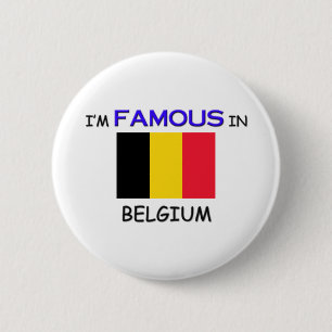 Ich bin in BELGIEN berühmt Button