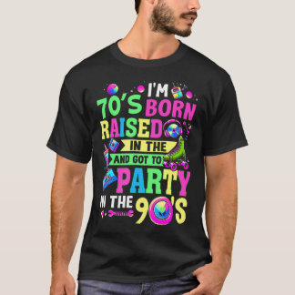 ICH BIN IN DEN 70ERN GEBOREN UND IN DEN 80ERN AUFG T-Shirt
