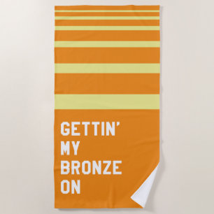 Ich bin in der Bronze Strandtuch