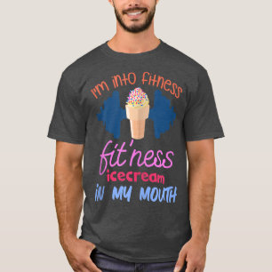 Ich bin in der Fitness Eiscreme in meinem Mund Fun T-Shirt
