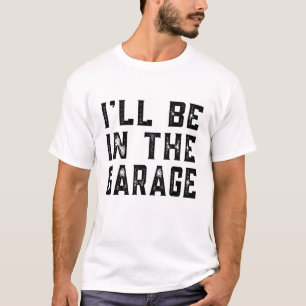 Ich bin in der Garage Mechanic Federn D T-Shirt