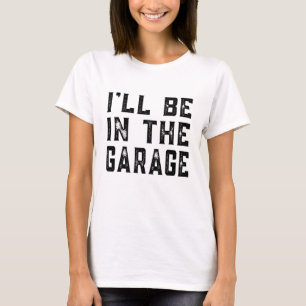 Ich bin in der Garage Mechanic Federn D T-Shirt