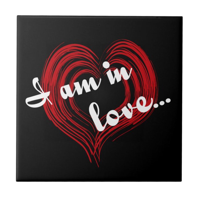 Ich bin in der Liebe... Fliese (Vorderseite)