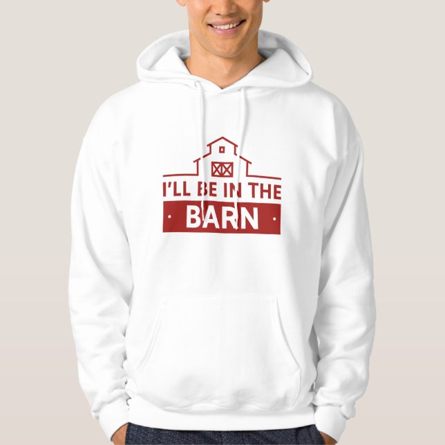 Ich bin in der Scheune Hoodie (Vorderseite)