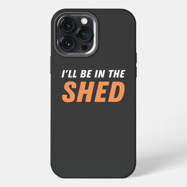 Ich bin in der Shed - Funny Pun, Shedding Lachen iPhone Hülle (Rückseite)