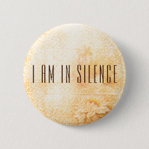 Ich bin in der Silence Meditation Button für Retr