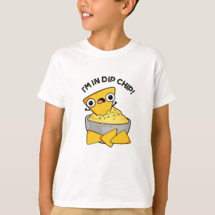 Ich bin in einem dip Chip Funny Food Pun T-Shirt