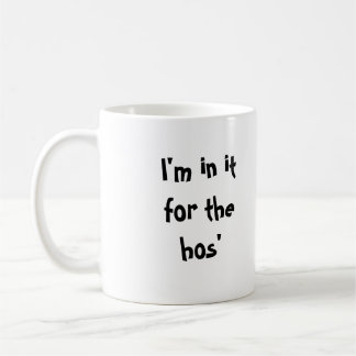 Ich bin in es für die hos kaffeetasse