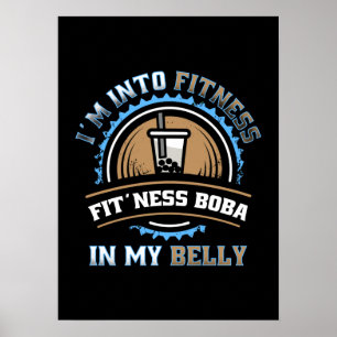 Ich bin in Fitness Boba in meinem Bauch - lustig Poster