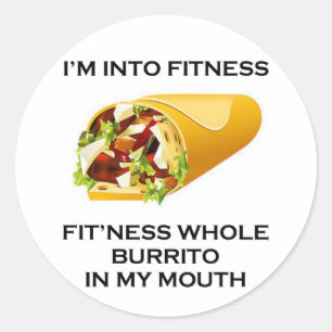 Ich bin in Fitness Burrito Runder Aufkleber