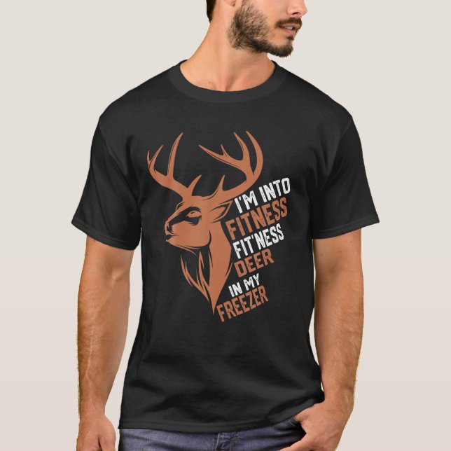 Ich bin in Fitness Deer Freezer Funny Hunter Vater T-Shirt (Vorderseite)