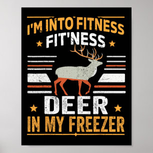 Ich bin in Fitness Deer Freezer Vater Hunter Dee Poster
