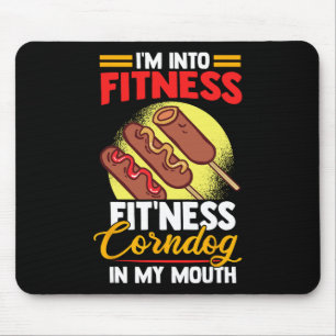 Ich bin in Fitness Fitness Corndog in meinem Mund Mousepad
