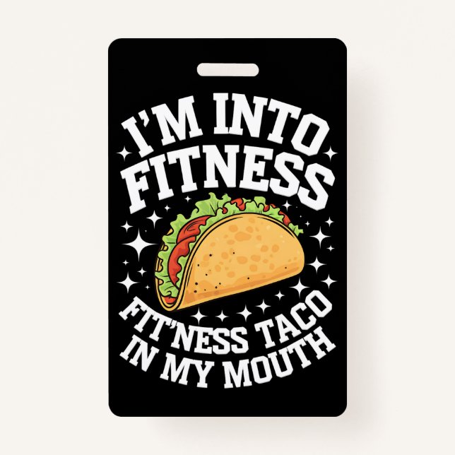Ich bin in Fitness Fitness Taco in meinem Mund-Fun Ausweis (Vorderseite)