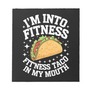 Ich bin in Fitness Fitness Taco in meinem Mund-Fun Notizblock