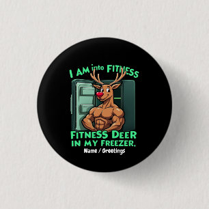 Ich bin in Form, Fitnesshirsch in meinem Gefriersc Button