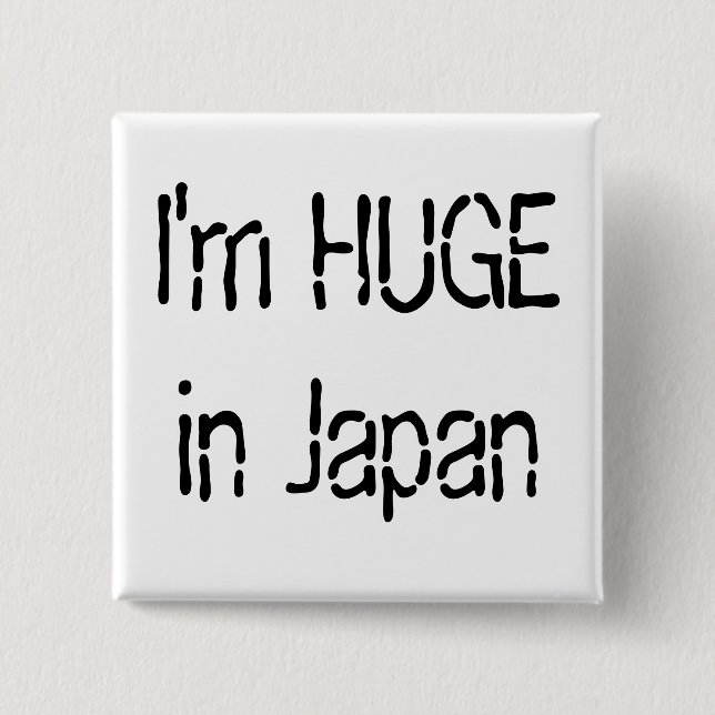 Ich bin in Japan ENORM Button (Vorderseite)