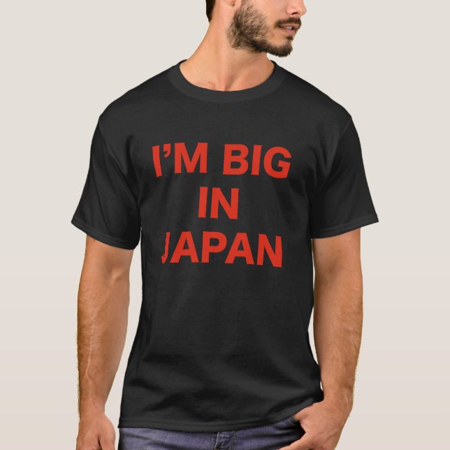 Ich bin in Japan groß T-Shirt (Vorderseite)
