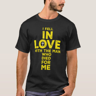 Ich bin in Liebe mit dem Mann, der für mich gestor T-Shirt