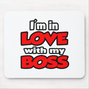 Ich bin in Liebe mit meinem Chef Mousepad