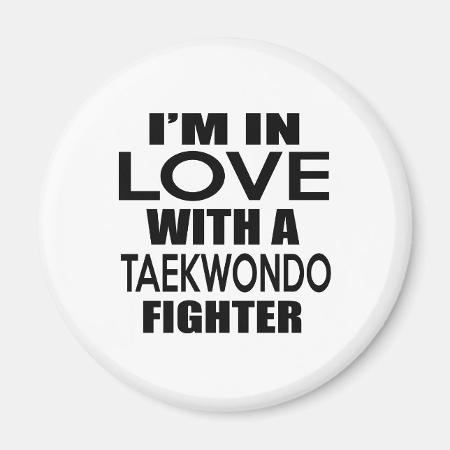 ICH BIN IN LIEBE MIT TAEKWONDO FIGHTER MAGNET (Vorne)