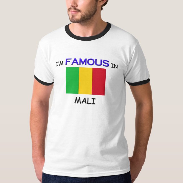Ich bin in MALI berühmt T-Shirt (Vorderseite)