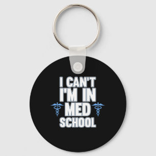 Ich bin in Med School Chirurgen Operation Medizini Schlüsselanhänger