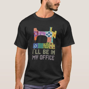 Ich bin in meinem Büro in der Redewendungen, wie e T-Shirt