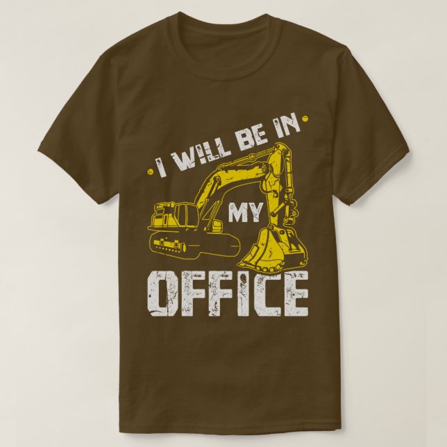 Ich bin in meinem Büro T-Shirt (Design vorne)