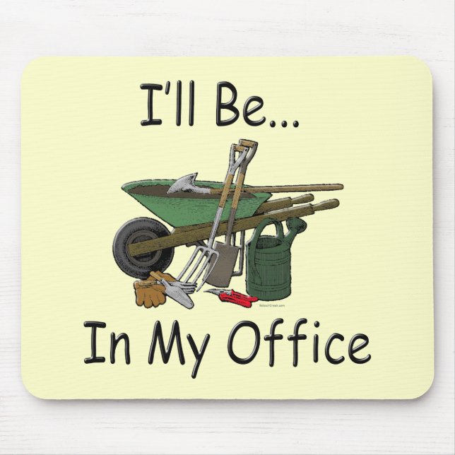 Ich bin in meinem Bürogarten Mousepad (Vorne)