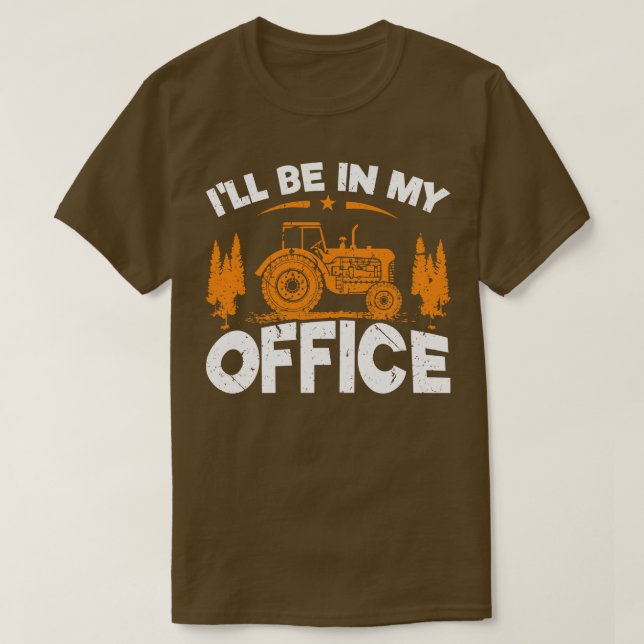 Ich bin in meinem Bürotraktor T-Shirt (Design vorne)