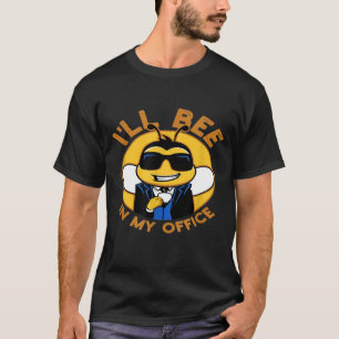 Ich bin in meinen Büroideen Bienenhäuser oder Honi T-Shirt