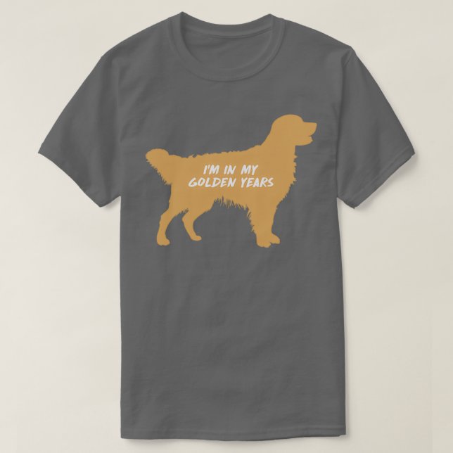 Ich bin in meinen goldenen Jahren Golden Retriever T-Shirt (Design vorne)