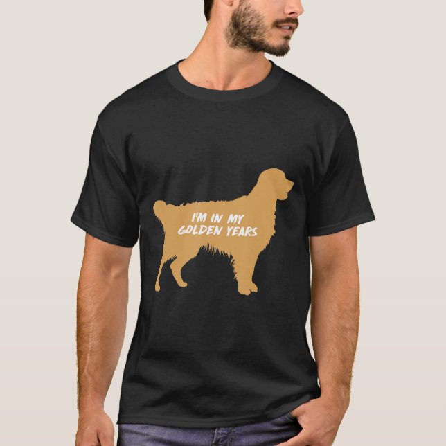 Ich bin in meinen goldenen Jahren Goldener Retriev T-Shirt (Vorderseite)
