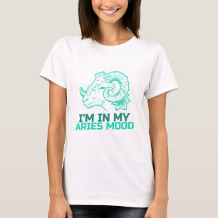 Ich bin in meiner Aries Stimmung witzige Astrologi T-Shirt