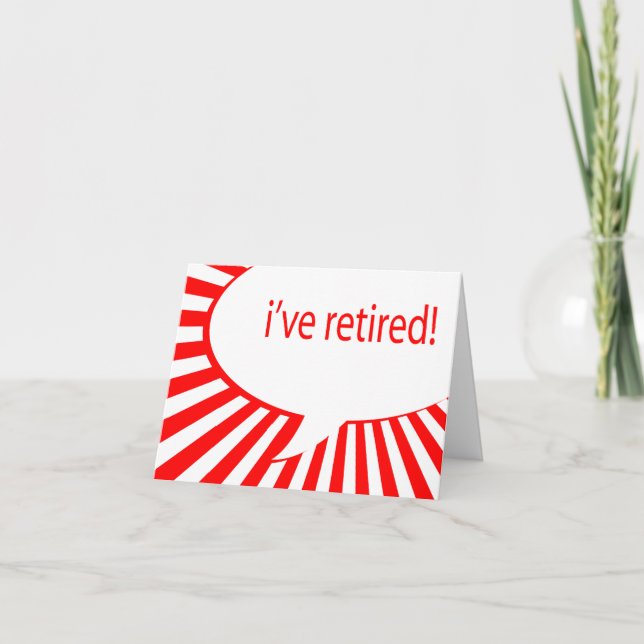 Ich bin in Rente gegangen! (Comic-Blase) Karte (Vorderseite)