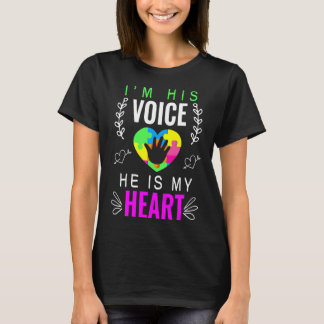 Ich bin in seiner Stimme, er ist mein Herz Autismu T-Shirt