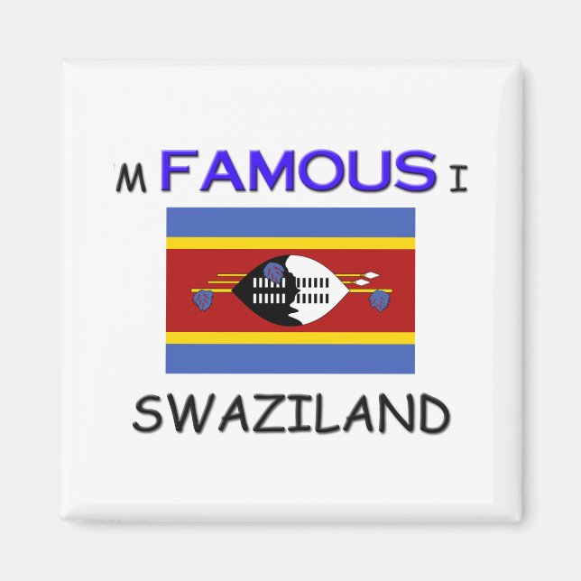 Ich bin in SWAZILAND berühmt Magnet (Vorne)