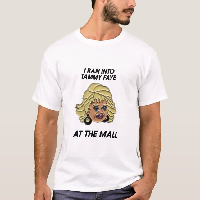 Ich bin in Tammy Faye gefahren T-Shirt (Vorderseite)