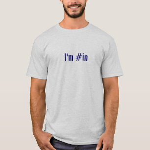 Ich bin #in - Twitter/LinkedIn T - Shirt