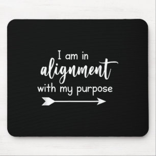 Ich bin in Übereinstimmung mit meinem Ziel, Inspir Mousepad