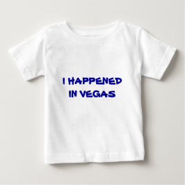 Ich bin in Vegas passiert Baby T-shirt
