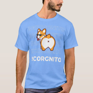 Ich bin Incorgnito Funny Corgi Dog T-Shirt