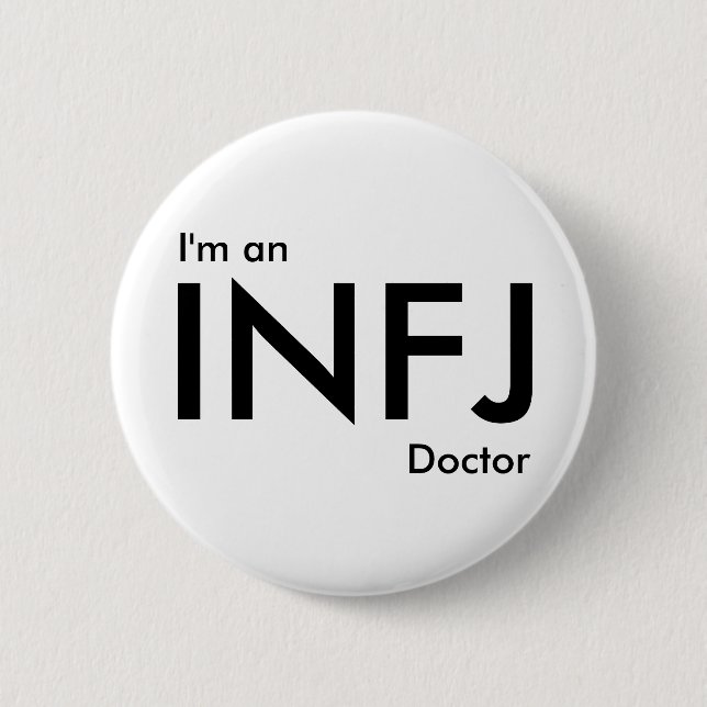 Ich bin INFJ-Doktor - Persönlichkeitstyp Button (Vorderseite)
